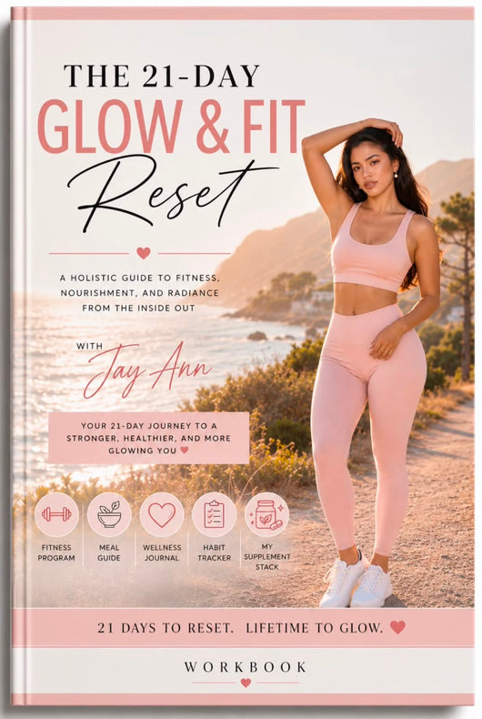21 Glow & Fit Reset w/ Jay Ann